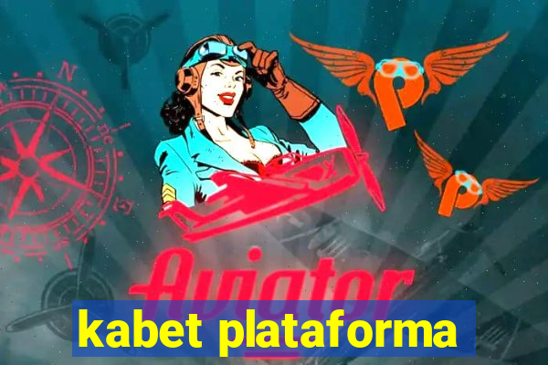 kabet plataforma